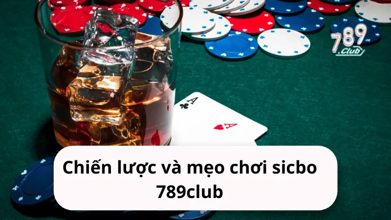 chien luoc va meo choi sicbo 789club Chiến lược và mẹo chơi sicbo 789club